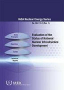 Evaluation of the status of national nuclear infrastructure development [E-Book] /