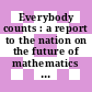 Everybody counts : a report to the nation on the future of mathematics education [E-Book] /