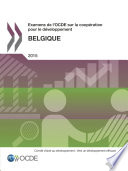 Examens de l'OCDE sur la coopération pour le développement : Belgique 2015 [E-Book] /