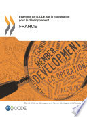 Examens de l'OCDE sur la coopération pour le développement : France 2013 [E-Book] /
