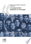 Examens des politiques nationales d'éducation : L'enseignement supérieur au Portugal 2007 [E-Book] /