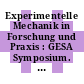 Experimentelle Mechanik in Forschung und Praxis : GESA Symposium. 0010 : Augsburg, 07.05.87-08.05.87