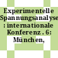 Experimentelle Spannungsanalyse : internationale Konferenz . 6: München, 18.09.78-22.09.78