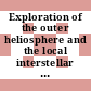 Exploration of the outer heliosphere and the local interstellar medium : a workshop report [E-Book] /
