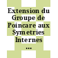 Extension du Groupe de Poincare aux Symetries Internes des Particules Elementaires : Gif-sur-Yvette, 01.04.1966-05.04.1966.