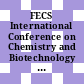 FECS International Conference on Chemistry and Biotechnology of Biologically Active Natural Products : 0003: proceedings. vol 0005: communications, bioorganic chemistry, structural elucidation and chemistry, transformation of natural products : Sofiya, 16.09.85-21.09.85.