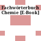 Fachwörterbuch Chemie [E-Book]