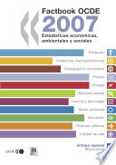 Factbook OCDE 2007 [E-Book]: Estadísticas económicas, ambientales y sociales /