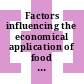 Factors influencing the economical application of food irradiation : Proceedings of a Panel on the Technological Factors Involved in the Economical Application of Food Irradiation : Technological factors involved in the economical application of food irradiation : proceedings of a panel : Wien, 14.06.1971-18.06.1971.