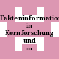 Fakteninformation in Kernforschung und Kerntechnik : Faktographische Information in der Kernforschung : internationles Seminar . 0005 : Leipzig, 28.11.1977-02.12.1977.