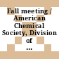 Fall meeting / American Chemical Society, Division of Polymeric Materials Science and Engineering [Compact Disc] : papers presented at the Boston, Massachusetts meeting, August 18-22, 2002.