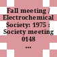 Fall meeting / Electrochemical Society: 1975 : Society meeting 0148 : Dallas, TX, 05.10.75-10.10.75.