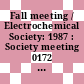Fall meeting / Electrochemical Society: 1987 : Society meeting 0172 : Honolulu, HI, 18.10.87-23.10.87.