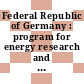 Federal Republic of Germany : program for energy research and technologies 1977 - 1980 : annual report 1977 : Efficient uses of energy, fossil sources of primary energy, new sources of energy.