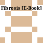 Fibrosis [E-Book]