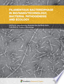 Filamentous Bacteriophage in Bio/Nano/Technology, Bacterial Pathogenesis and Ecology [E-Book] /