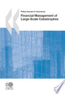 Financial Management of Large-Scale Catastrophes [E-Book] /