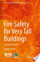 Fire Safety for Very Tall Buildings [E-Book] : Engineering Guide.