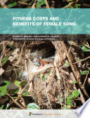 Fitness Costs and Benefits of Female Song [E-Book] /