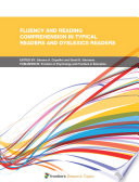 Fluency and Reading Comprehension in Typical Readers and Dyslexics Readers [E-Book] /