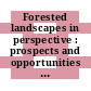 Forested landscapes in perspective : prospects and opportunities for sustainable management of America's nonfederal forests [E-Book] /