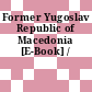 Former Yugoslav Republic of Macedonia [E-Book] /