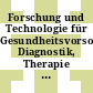 Forschung und Technologie für Gesundheitsvorsorge, Diagnostik, Therapie und Rehabilitation in den Grossforschungseinrichtungen : Sachstand Nov. 1975.