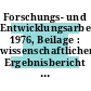 Forschungs- und Entwicklungsarbeiten. 1976, Beilage : wissenschaftlicher Ergebnisbericht / Kernforschungsanlage Jülich : interne Berichte.
