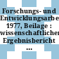 Forschungs- und Entwicklungsarbeiten. 1977, Beilage : wissenschaftlicher Ergebnisbericht / Kernforschungsanlage Jülich : interner Bericht.