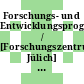 Forschungs- und Entwicklungsprogramm / [Forschungszentrum Jülich] 2000 /