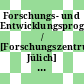 Forschungs- und Entwicklungsprogramm / [Forschungszentrum Jülich] 2004 /