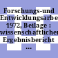 Forschungs-und Entwicklungsarbeiten. 1972, Beilage : wissenschaftlicher Ergebnisbericht / Kernforschungsanlage Jülich.