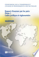 Forum mondial sur la transparence et l'échange de renseignements à des fins fiscales : Rapport d'examen par les pairs : Mauritanie 2015 [E-Book] : Phase 1 : cadre juridique et réglementaire /