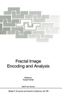 Fractal image encoding and analysis : [proceedings of the NATO Advanced Study Institute on Fractal Image Encoding and Analysis, held in Trondheim, Norway, July 8-17, 1995] /