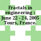 Fractals in engineering : June 22 - 24, 2005 Tours, France.