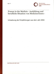 Frauen in der Medizin - Ausbildung und berufliche Situation von Medizinerinnen : Umsetzung der Empfehlungen aus dem Jahr 2004 /