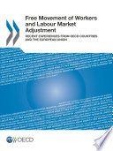 Free Movement of Workers and Labour Market Adjustment [E-Book]: Recent Experiences from OECD Countries and the European Union /