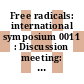 Free radicals: international symposium 0011 : Discussion meeting: preprints : Berchtesgaden, 04.09.73-07.09.73.