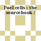 Fuel cells : the sourcebook /
