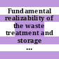 Fundamental realizability of the waste treatment and storage centre from the safety engineering aspects : Assessment and recommendations.