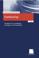 Fundraising : Handbuch für Grundlagen, Strategien und Instrumente /