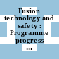 Fusion technology and safety : Programme progress report, January - June 1986.