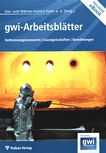 GWI-Arbeitsblätter : Verbrennungskennwerte, Gaseigenschaften, Berechnungen /