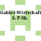 Gabler-Wirtschaftslexikon. 6. P-Sk.
