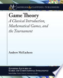 Game theory : a classical introduction, mathematical games, and the tournament [E-Book]