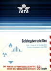 Gefahrgutvorschriften : (IATA-Beschluss 618 Anlage "A") /