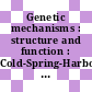 Genetic mechanisms : structure and function : Cold-Spring-Harbor, NY, [from June 4 to 12, 1956]
