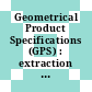 Geometrical Product Specifications (GPS) : extraction [E-Book] /