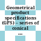 Geometrical product specifications (GPS) – series of conical tapers and taper angles [E-Book] /