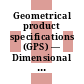 Geometrical product specifications (GPS) — Dimensional and geometrical tolerances for moulded parts . 3 . General dimensional and geometrical tolerances and machining allowances for castings : technical corrigendum 1 [E-Book] /